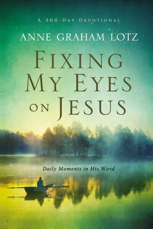 Fixing My Eyes on Jesus: Daily Moments in His Word,Used