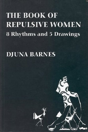 The Book of Repulsive Women: 8 Rhythms and 5 Drawings (Sun & Moon Classics),Used