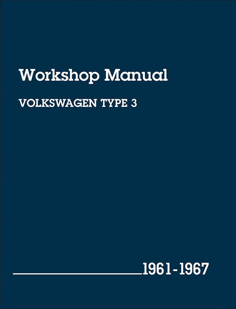 Volkswagen Type 3 Workshop Manual: 19611967,Used
