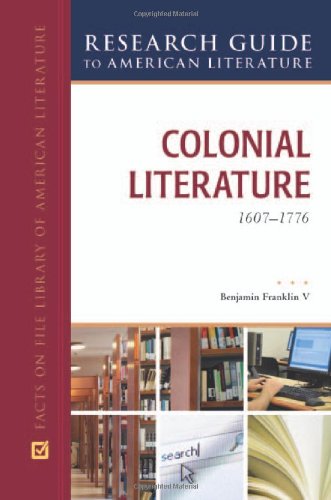 Colonial Literature, 16071776 (Research Guide to American Literature),Used