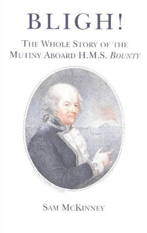 Bligh!: The Whole Story of the Mutiny Aboard H.M.S. Bounty,Used