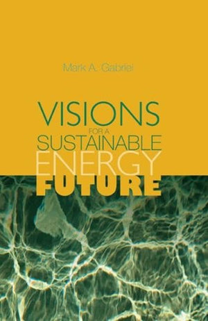 Visions for a Sustainable Energy Future,Used
