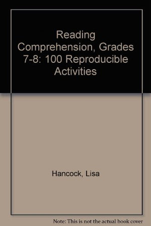 Reading Comprehension, Grades 78: 100 Reproducible Activities,Used