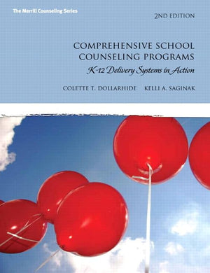 Comprehensive School Counseling Programs: K12 Delivery Systems in Action (2nd Edition) (The Merrill Counseling Series),Used