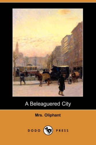 A Beleaguered City (Dodo Press),Used
