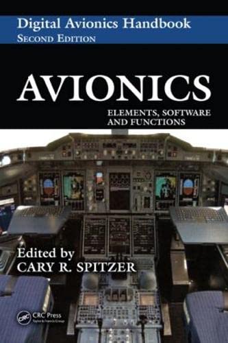 Avionics: Elements, Software And Functions (The Avionics Handbook, Second Edition),New