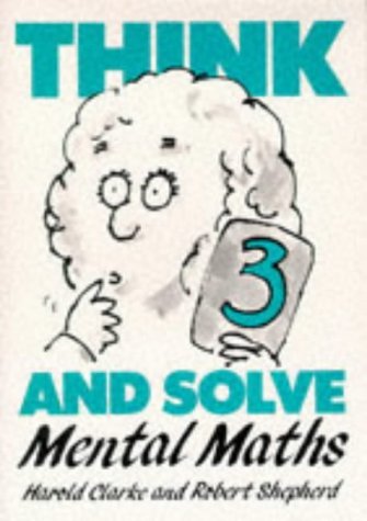 Think and Solve Level 3: Mental Maths,Used