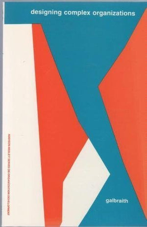 Designing Complex Organizations,Used