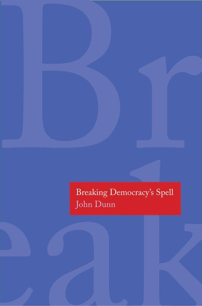 Breaking Democracy's Spell (The Henry L. Stimson Lectures Series),Used