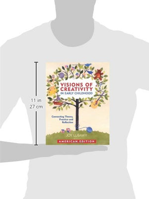 Visions of Creativity in Early Childhood: Connecting Theory, Practice, and Reflection,Used