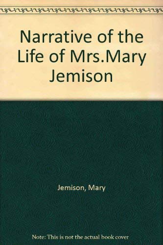 A Narrative Of The Life Of Mrs. Mary Jemison,Used