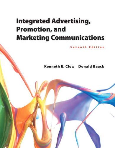 Integrated Advertising, Promotion, and Marketing Communications (7th Edition),Used
