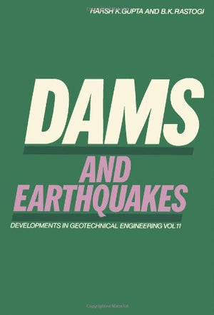 Dams and Earthquakes.