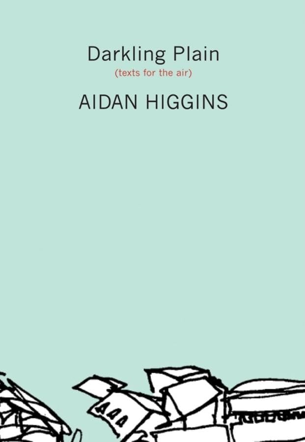 Darkling Plain: Texts for the Air (Irish Literature Series),Used