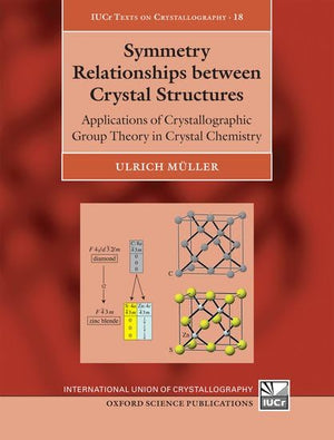 Symmetry Relationships between Crystal Structures: Applications of Crystallographic Group Theory in Crystal Chemistry (Internati,Used