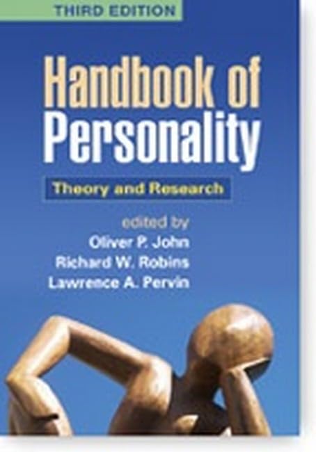 Handbook of Personality, Third Edition: Theory and Research,New