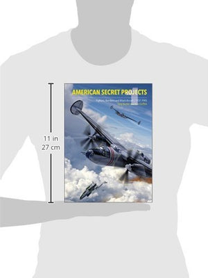 American Secret Projects: Fighters, Bombers, and Attack Aircraft, 19371945,Used