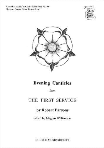 Evening Canticles from the First Service (Church Music Society publications),New