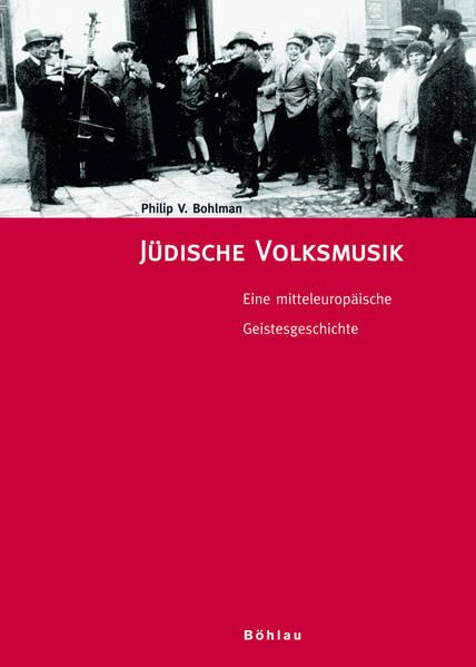 Judische Volksmusik: Eine Mitteleuropaische Geistesgeschichte (Schriften Zur Volksmusik, 21) (German Edition),Used