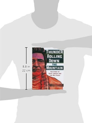 Thunder Rolling Down the Mountain: The Story of Chief Joseph and the Nez Perce (Graphic Library: American Graphic),Used