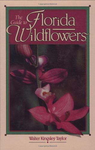 The Guide to Florida Wildflowers,Used