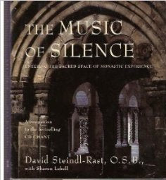 The Music Of Silence: Entering The Sacred Rhythms Of Monastic Experience,New