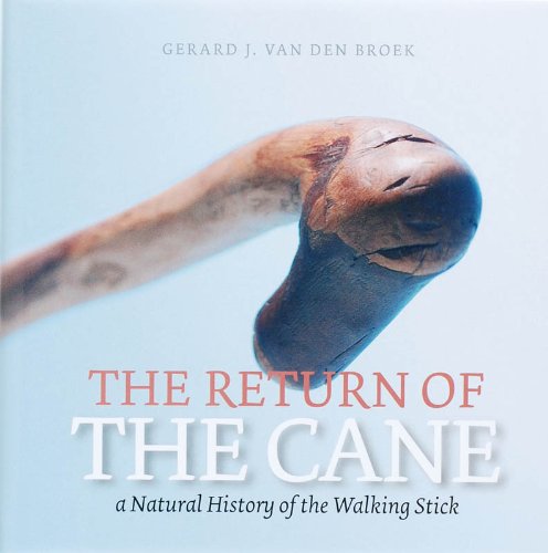 The Return of the Cane: A Natural History of the Walking Stick,Used