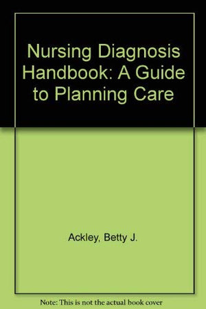 Nursing Diagnosis Handbook : A Guide to Planning Care,Used
