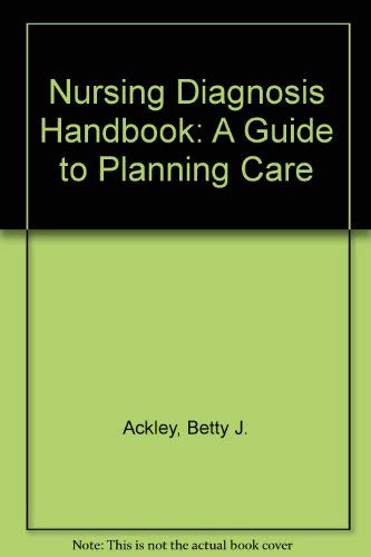 Nursing Diagnosis Handbook : A Guide to Planning Care,Used