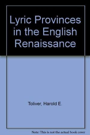 Lyric Provinces in the English Renaissance,Used