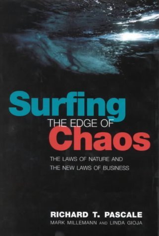 Surfing the Edge of Chaos: The Laws of Nature and The New Laws of Business 1st edition by Pascale, Richard, Millemann, Mark, Gio,Used
