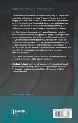 Structure And Meaning In Medieval Arabic And Persian Lyric Poetry: Orient Pearls (Culture And Civilization In The Middle East),New