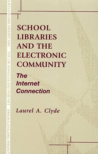 School Libraries And The Electronic Community,Used