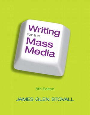 Writing for the Mass Media (8th Edition),Used