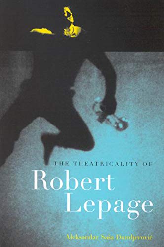 The Theatricality of Robert Lepage,Used