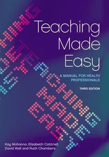 Teaching Made Easy: A Manual for Health Professionals, 3rd Edition,Used