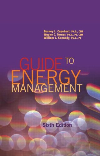 Guide to Energy Management, Sixth Edition,New