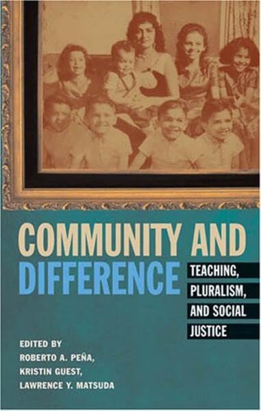 Community and Difference: Teaching, Pluralism, and Social Justice (Counterpoints),Used