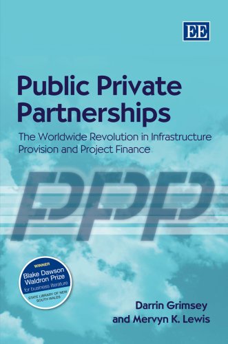 Public Private Partnerships: The Worldwide Revolution in Infrastructure Provision and Project Finance,Used