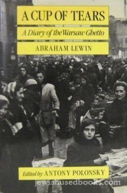 A Cup of Tears: A Diary of the Warsaw Ghetto,Used