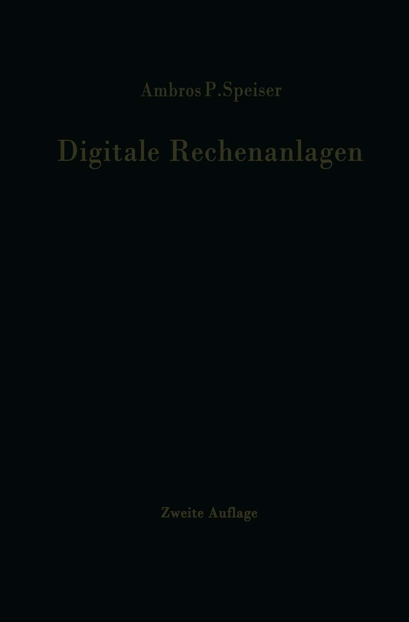 Digitale Rechenanlagen: Grundlagen / Schaltungstechnik / Arbeitsweise Betriebssicherheit (German Edition),Used
