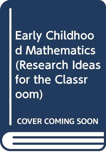 Early Childhood Mathematics (Research Ideas for the Classroom),Used
