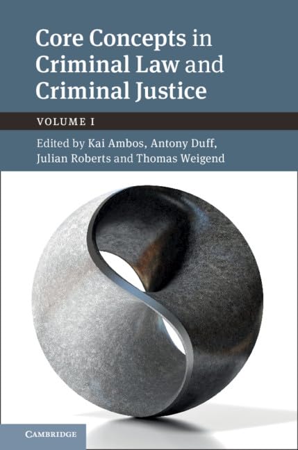 Core Concepts in Criminal Law and Criminal Justice: Volume 1: Volume I,Used