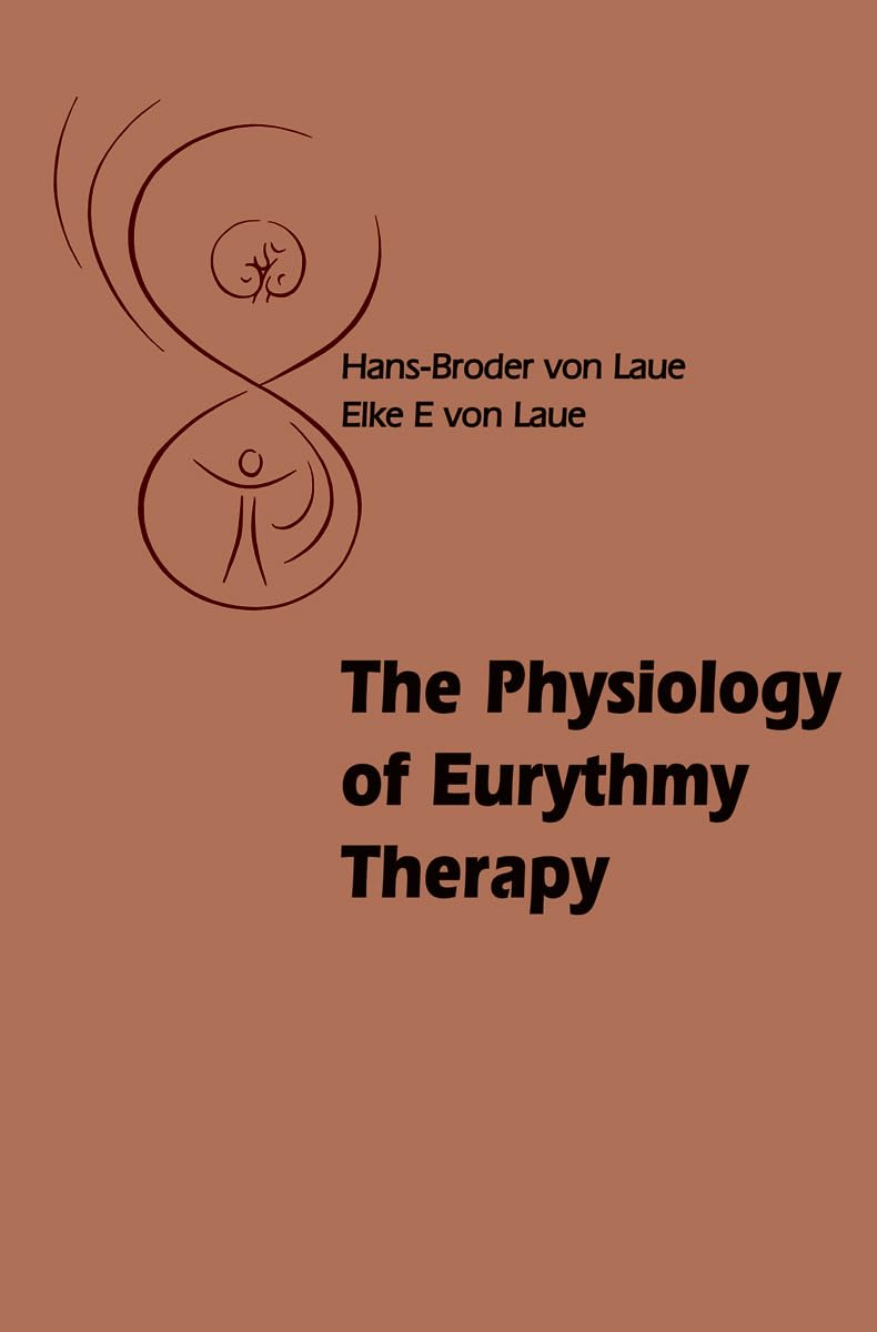 The Physiology of Eurythmy Therapy,Used