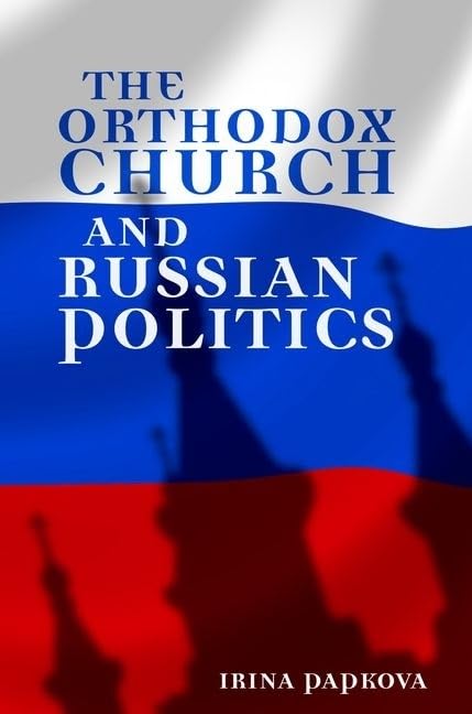 The Orthodox Church and Russian Politics (A Woodrow Wilson Center Book),Used