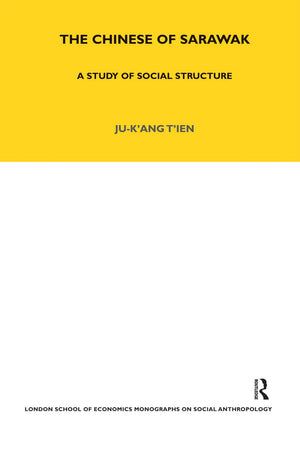 The Chinese of Sarawak: A Study of Social Structure (LSE Monographs on Social Anthropology),Used