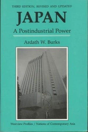 Japan: A Postindustrial Power, Third Edition (Westview Profiles. Nations Of Contemporary Asia),New