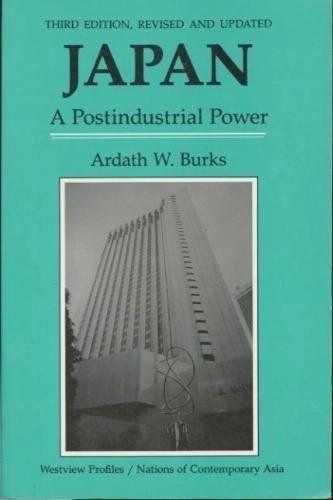 Japan: A Postindustrial Power, Third Edition (Westview Profiles. Nations Of Contemporary Asia),New
