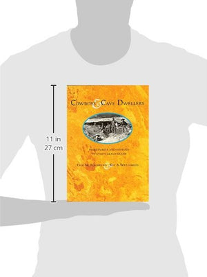 Cowboys and Cave Dwellers: Basketmaker Archaeology of Utah's Grand Gulch,New