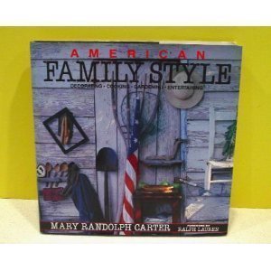 American Family Style: Decorating, Cooking, Gardening, Entertaining-new,New